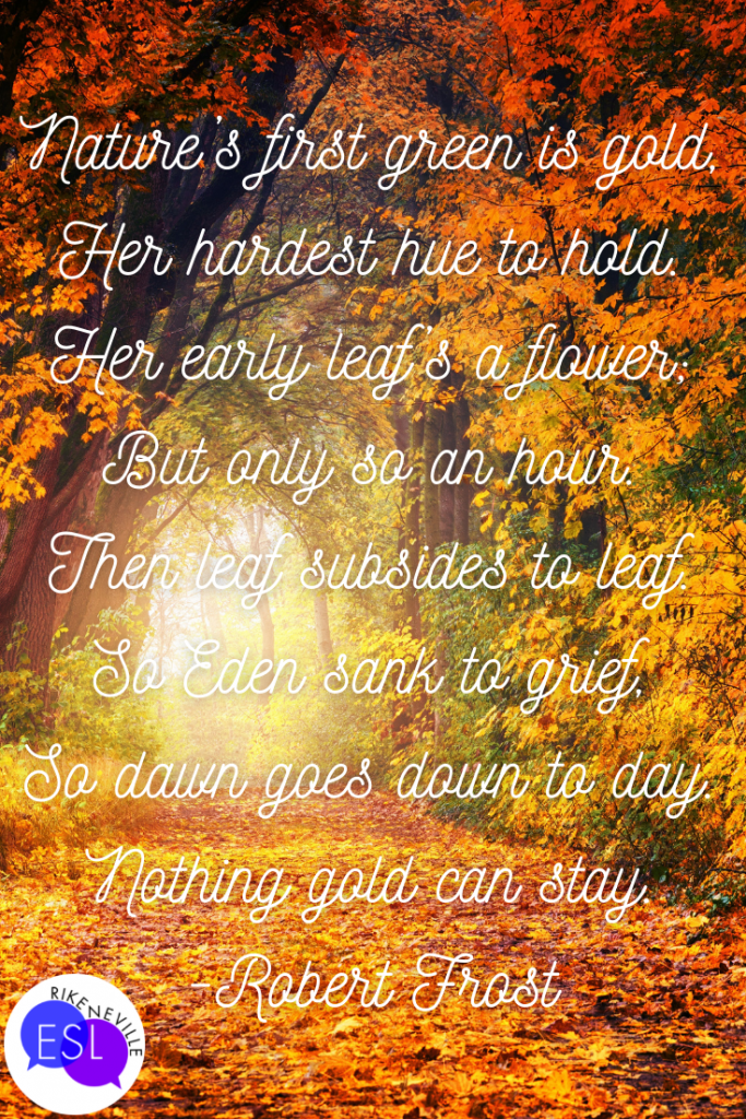 The word's to Robert Frost's poem, Nothing Gold Can Stay, are over a background of trees in autumn.