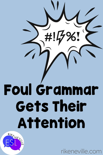 Text reads: Foul Grammar Gets Their Attention